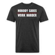 Nobody Cares Work Harder T-Shirt - heather black