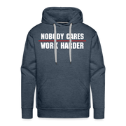 Nobody Cares Work Harder Hoodie - heather denim