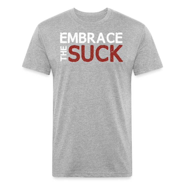 Embrace the Suck Fitted T-Shirt - heather gray