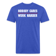 Nobody Cares Work Harder T-Shirt - heather royal