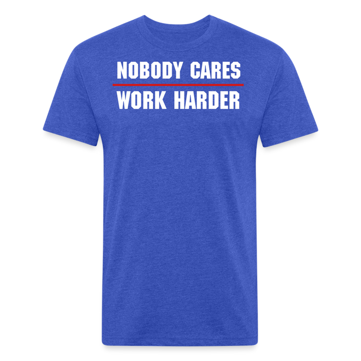 Nobody Cares Work Harder T-Shirt - heather royal