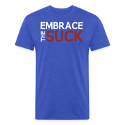 Embrace the Suck Fitted T-Shirt - heather royal