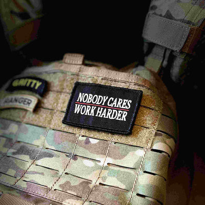 nobody cares work harder Morale patch for tactical or crossfit training