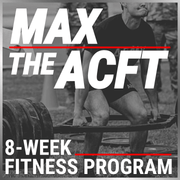"Max the ACFT" Fitness Program (8-Weeks)