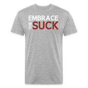 Embrace the Suck Fitted T-Shirt - heather gray