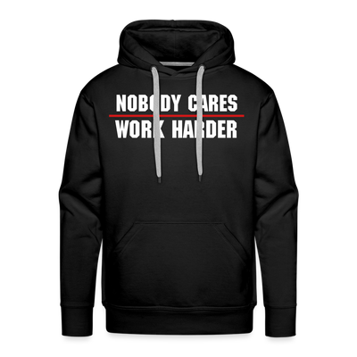 Nobody Cares Work Harder Hoodie - black