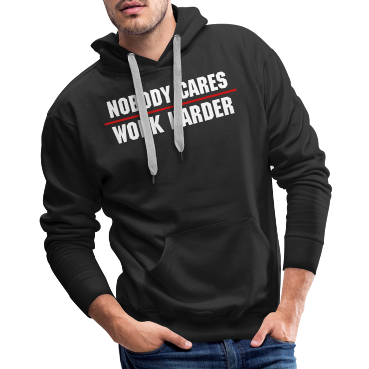 Nobody cares work harder best sale hoodie