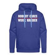 Nobody Cares Work Harder Hoodie - royal blue