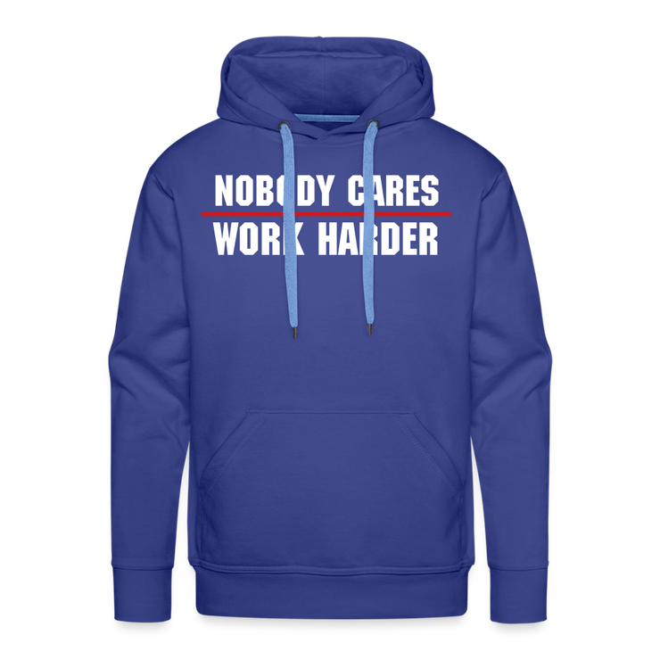 Nobody Cares Work Harder Hoodie - royal blue